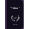 Plain Papers On The Millennium