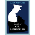 Titanic: The Life of C.H. Lightoller