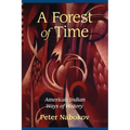 A Forest of Time: American Indian Ways of History