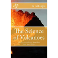 The Science of Volcanoes: Understanding Weather Just for Kids!