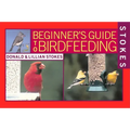 Stokes Beginner's Guide to Bird Feeding
