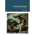 Jonah & the Whale: A version in verse for children