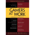 Gamers at Work: Stories Behind the Games People Play