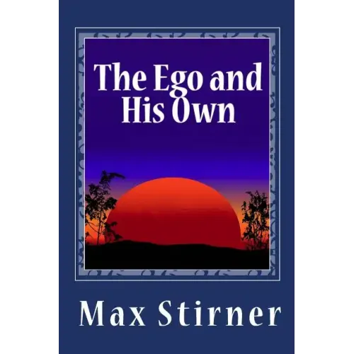 The Ego and His Own