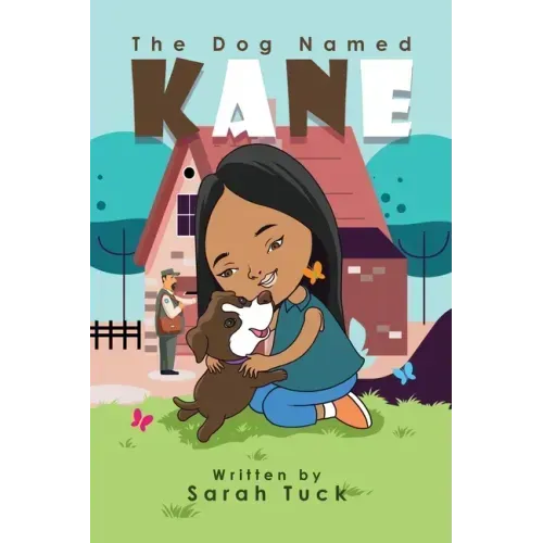 The Dog Named Kane