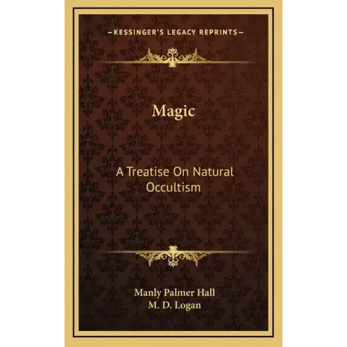 Magic: A Treatise on Natural Occultism
