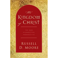 The Kingdom of Christ: The New Evangelical Perspective