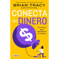 Conecta Con El Dinero/ The Science of Money: How to Increase Your Income and Become Wealthy