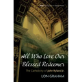 All Who Love Our Blessed Redeemer: The Catholicity of John Ryland Jr.