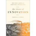 The Dawn of Innovation: The First American Industrial Revolution