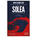 Solea: Marseilles Trilogy, Book Three