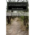 The Four Elements of An Inspired Life: Accessing Practical Wisdom
