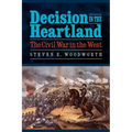 Decision in the Heartland: The Civil War in the West
