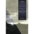 El Ministerio de la Oracion Intercesora = The Ministry of Intercessory Prayer = The Ministry of Intercessory Prayer