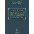 Targeted Molecular Imaging in Oncology