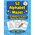52 Alphabet Maze Puzzles for Kids, Ages 4-8, Book 2: 26 Medium & 26 Hard Level Alphabet Mazes Plus Answers