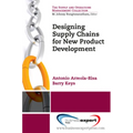 Designing Supply Chains for New Product Development