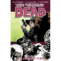 Walking Dead Volume 12: Life Among Them
