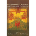 Rethinking Gender in Orthodox Christianity