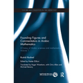 Founding Figures and Commentators in Arabic Mathematics: A History of Arabic Sciences and Mathematics Volume 1