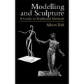 Modelling and Sculpture: A Guide to Traditional Methods