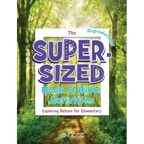 The Super-Sized Book of Bible Activities: Exploring Nature for Elementary
