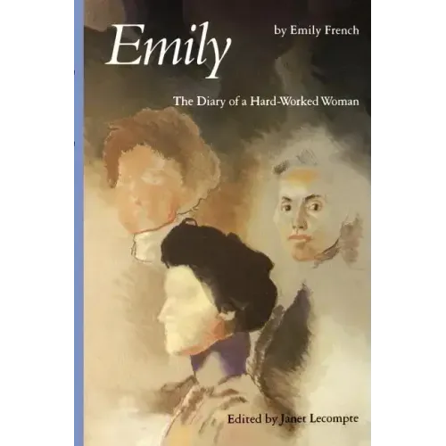 Emily: The Diary of a Hard-Worked Woman