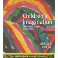 Children's Imagination: Creativity Under Our Noses