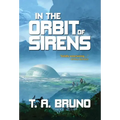 In the Orbit of Sirens