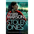Stolen Ones: A totally jaw-dropping and addictive crime thriller