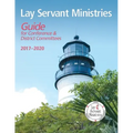 Lay Servant Ministries Guide for Conference & District Committees: 2017 - 2020