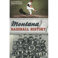 Montana Baseball History