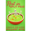 Rest In Split Peas: A Death du Jour Mystery #2