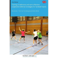 Training of defensive and semi-offensive cooperative defense strategies for handball teams: 60 exercises - From 1-on-1 to small group and team defense