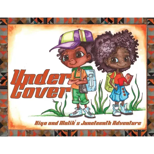 Under Cover: Kiya and Malik's Juneteenth Adventure