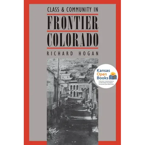Class and Community in Frontier Colorado