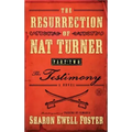 Resurrection of Nat Turner, Part 2: The Testimony