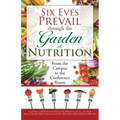 Six Eves Prevail through the Garden of Nutrition: From the Campus to the Conference Room