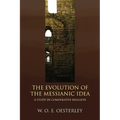 The Evolution of the Messianic Idea