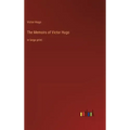 The Memoirs of Victor Hugo: in large print