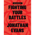 Fighting Your Battles Workbook: Every Christian's Playbook for Victory