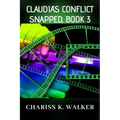 Claudia's Conflict: A Psychological Suspense Novel