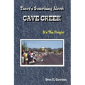 THERE'S SOMETHING ABOUT CAVE CREEK (It's The People)