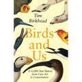 Birds and Us: A 12,000-Year History from Cave Art to Conservation