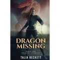 Dragon Missing: Dragon Apparent Book 1