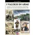 I valdesi in armi: Guerra e tattiche militari della resistenza valdese nel ducato di Savoia dal 1655 al 1690