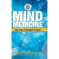 Mind Medicine: Use Your Thoughts to Heal