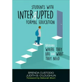 Students with Interrupted Formal Education: Bridging Where They Are and What They Need