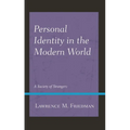 Personal Identity in the Modern World: A Society of Strangers