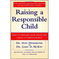 Raising a Responsible Child: How to Prepare Your Child for Today's Complex World